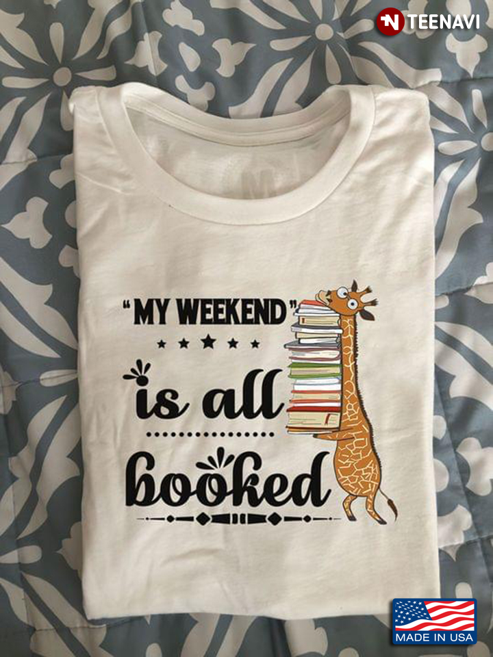 My Weekend is All Booked Funny Giraffe with Books for Reading Lover