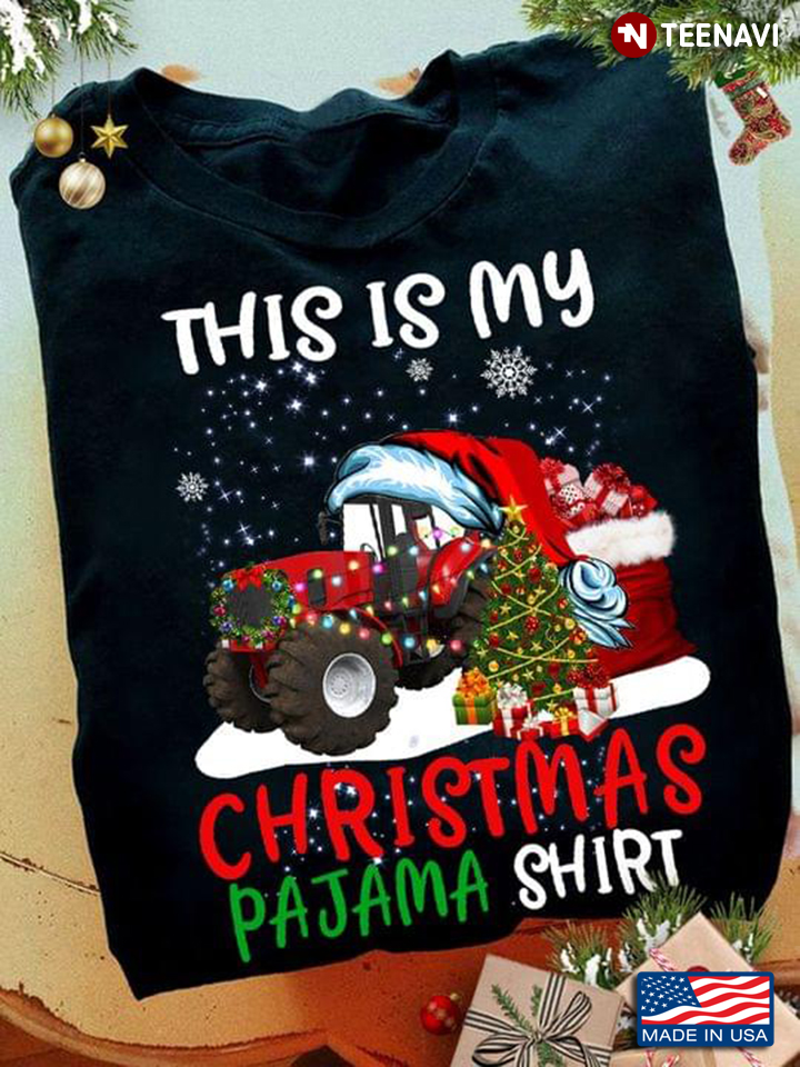 Funny Tractor This is My Christmas Pajama Shirt For Farmer Tractor Driver