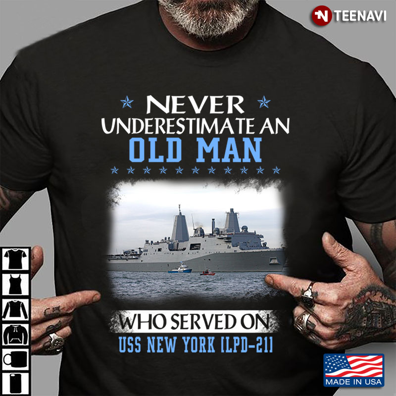 Never Underestimate An Old Man Who Served On USS New York LPD-211