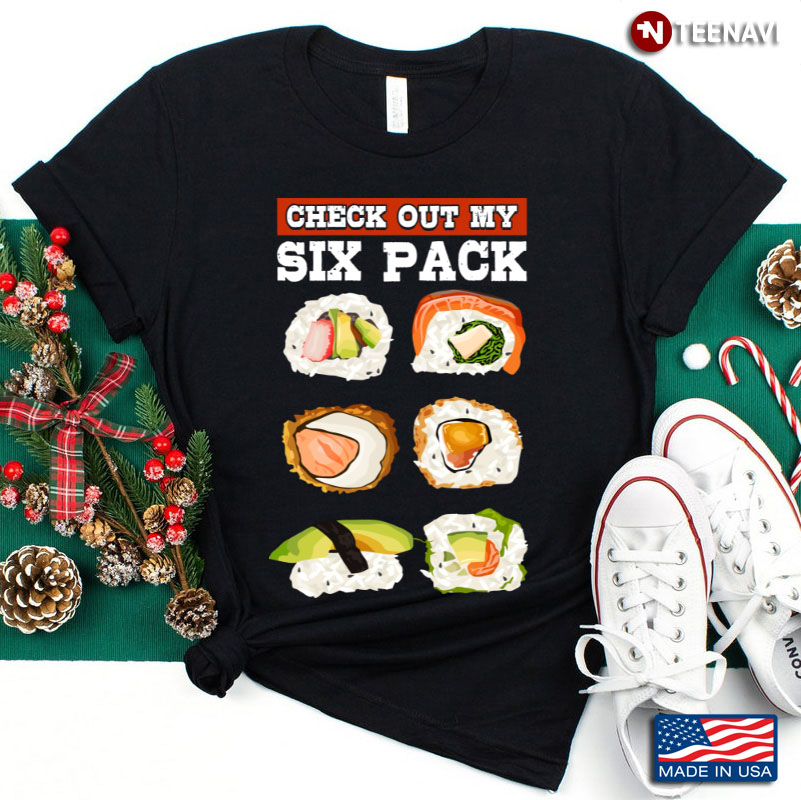 Check Out My Six Pack Funny for Sushi Lover