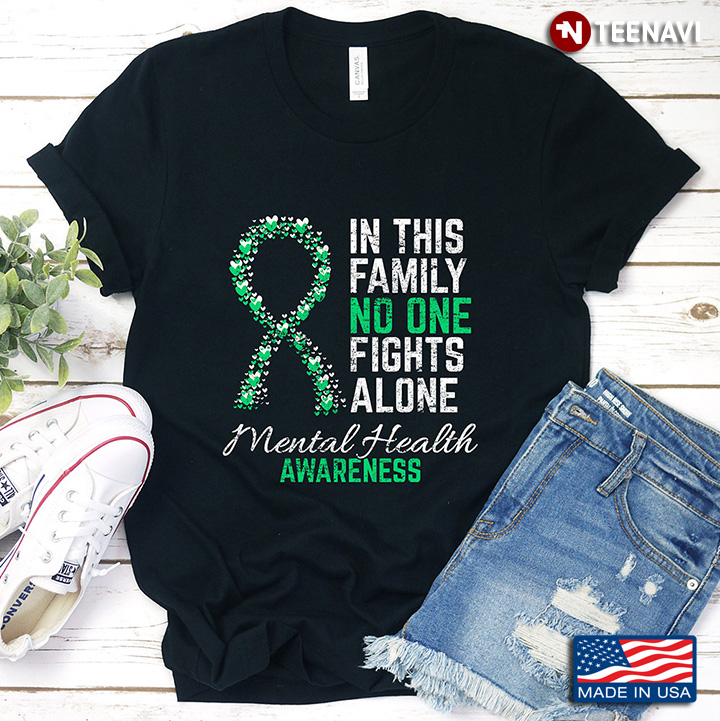 In This Family Nobody Fights Alone Mental Health Awareness
