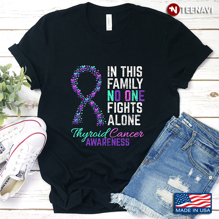 In This Family No One Fights Alone Thyroid Cancer Awareness