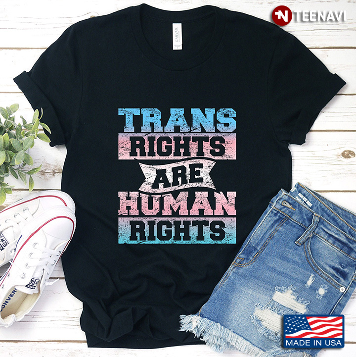 Trans Rights Are Human Rights LGBT Pride