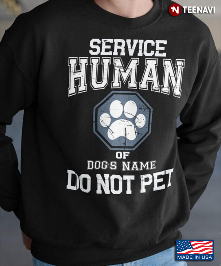 Service Human Of Dog's Name Do Not Pet for Dog Lover