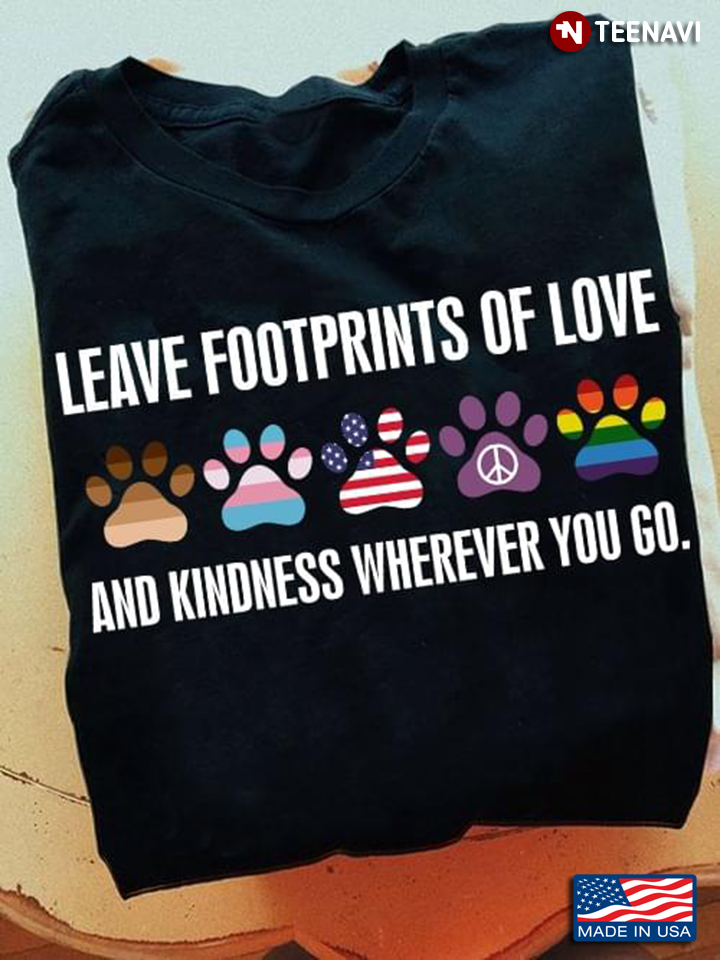Dog Paws Leave Footprints Of Love And Kindness Wherever You Go LGBT Pride