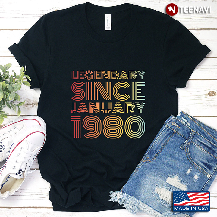 Legendary Since January 1980 Gift for 41st Birthday