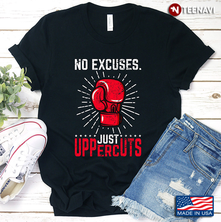 No Excuses Just Uppercuts for Boxer