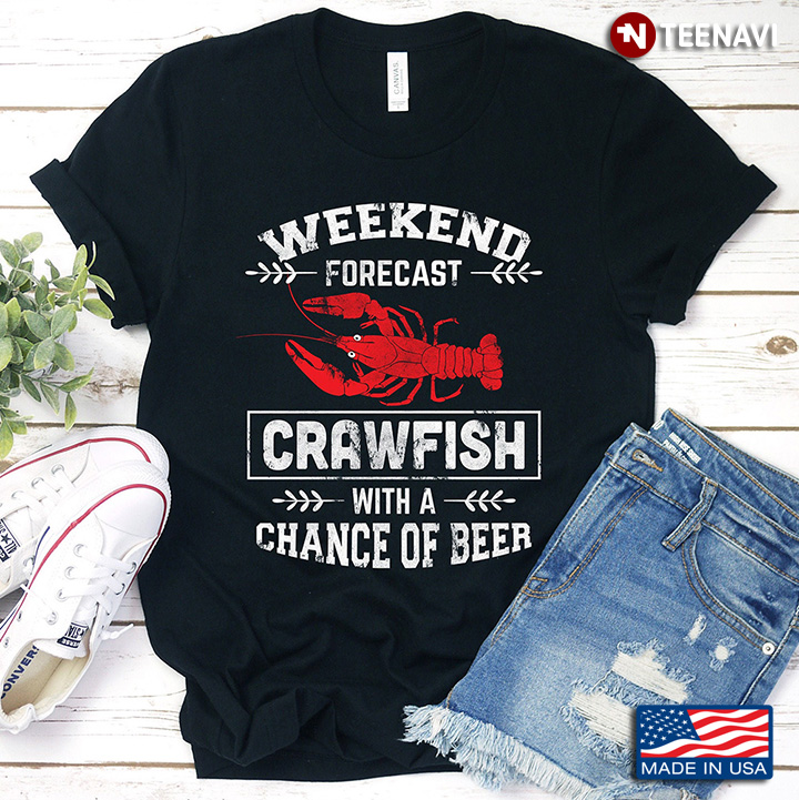 Weekend Forecast Crawfish With A Chance Of Beer