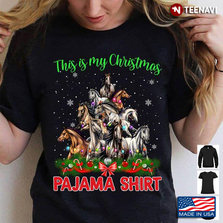 Horse Christmas Tree This Is My Christmas Pajama Shirt Christmas Gifts