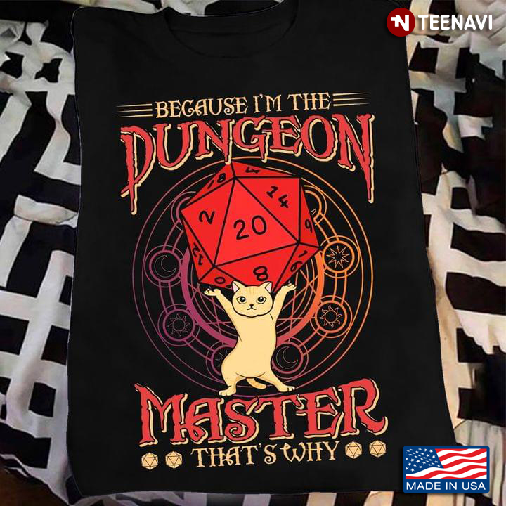 Because I'm The Dungeon Master That's Why for Game Lover