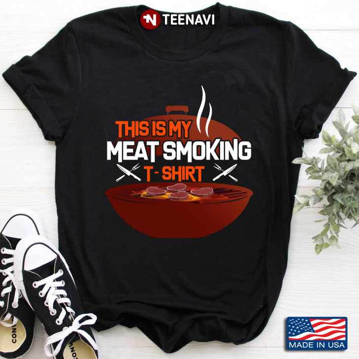 This Is My Meat Smoking T-Shirt Grill Master BBQ Barbecue
