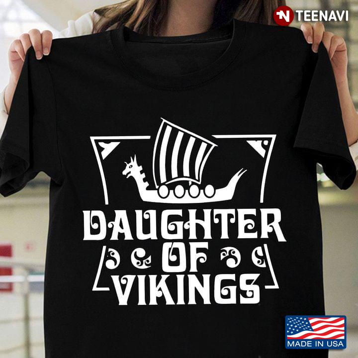 Proud To Be A Daughter Of Vikings