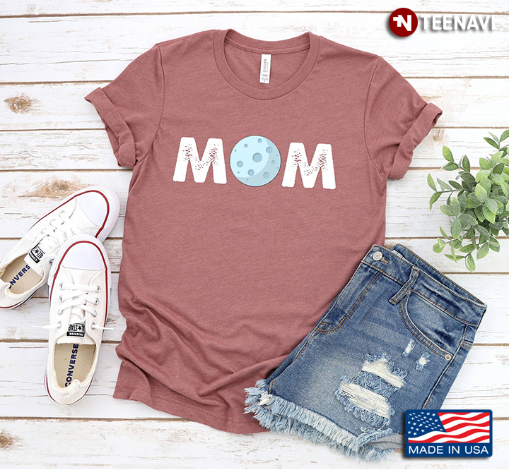 Mom  Astronaut  Gift For Your Mom