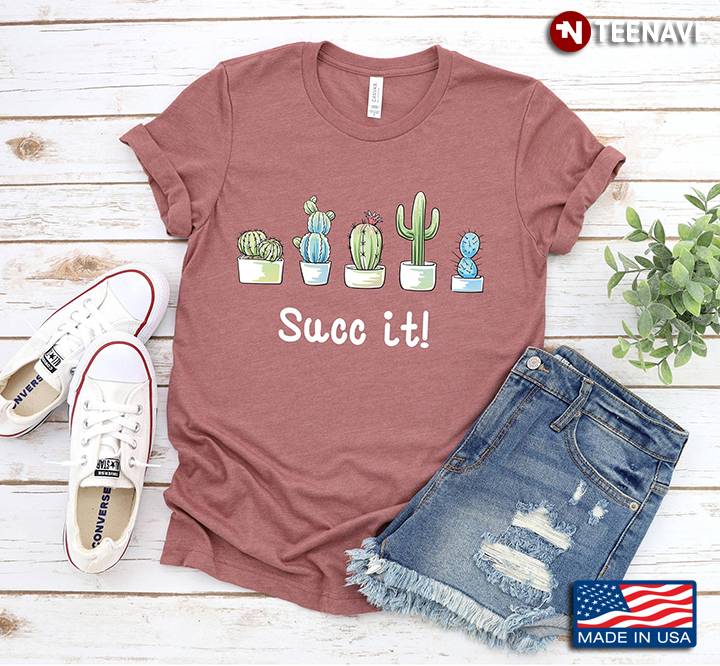 Cactus Succ It Gift For Plant Lover