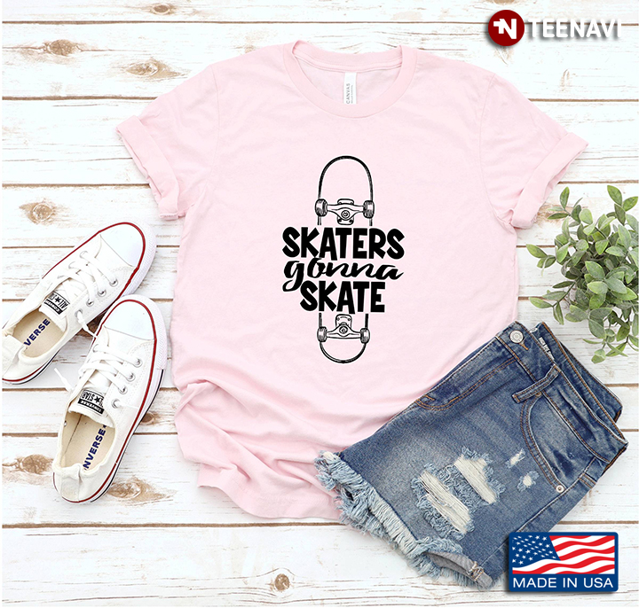 Skaters Gonna Skate Sport Lover