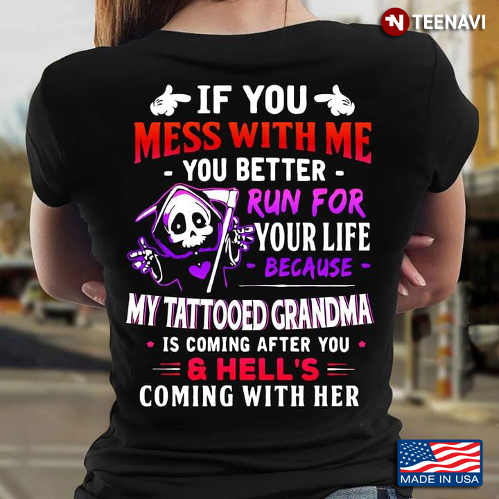 I Dare You Mess With Me Grandma Coming With Hell