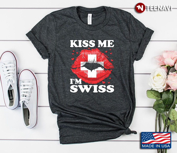 Kiss Me I’m Swiss Sexy Lips