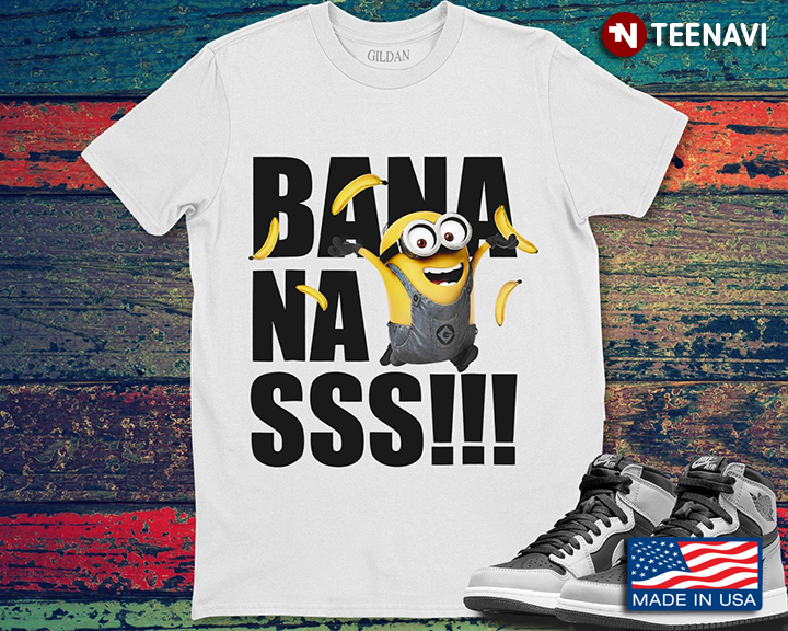 Minion Funny Bananas Gift For Your Friend