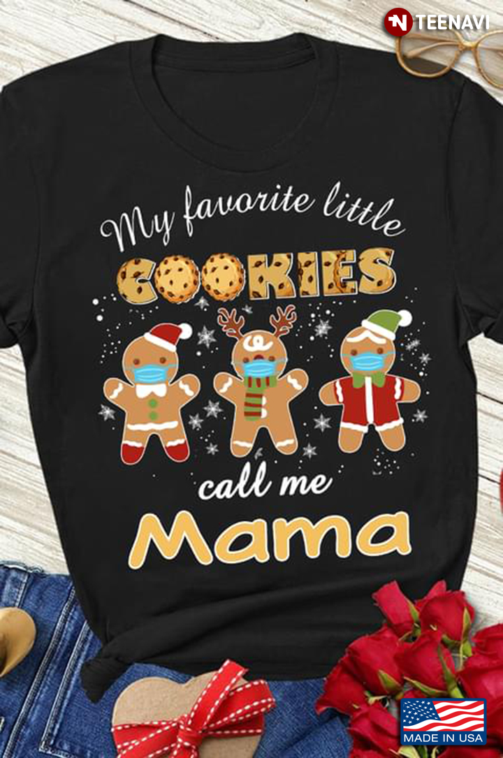 My Favorite Little Cookies Call Me Mama