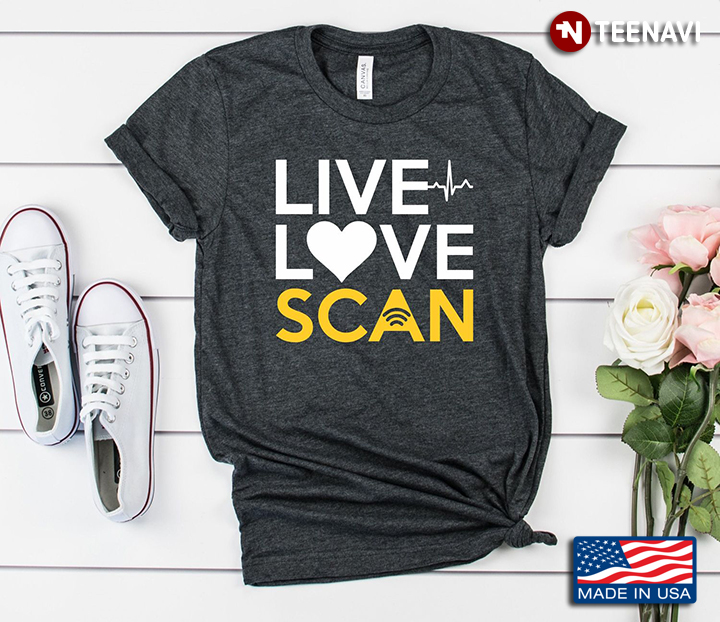 Live Love Scan Gift For Life