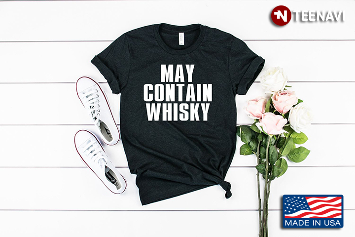 Classic Vintage May Contain Whisky