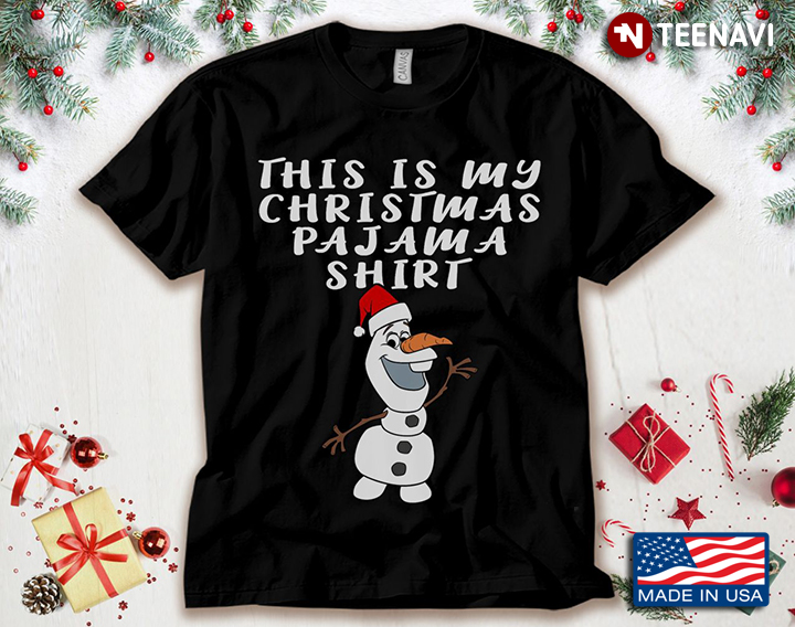 This Is My Christmas Pajama Shirt Olaf Snowman