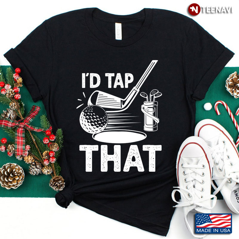 I’d Tap That Gift For Holiday