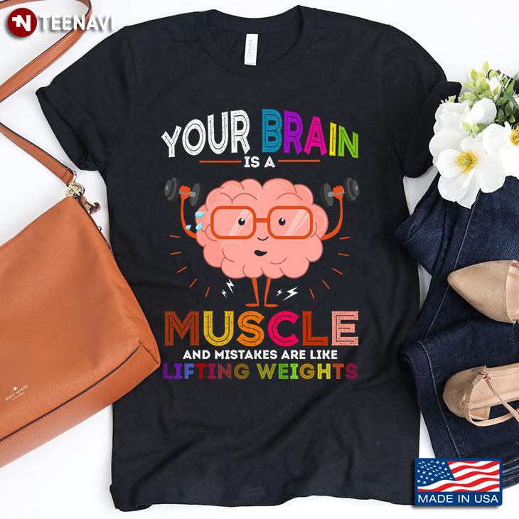 New Version Your Brain Is A Muscle And Mistakes Are Like Lifting Weights