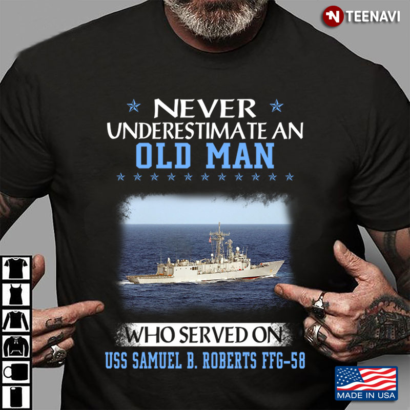 Never Underestimate An Old Man Who Served On Uss