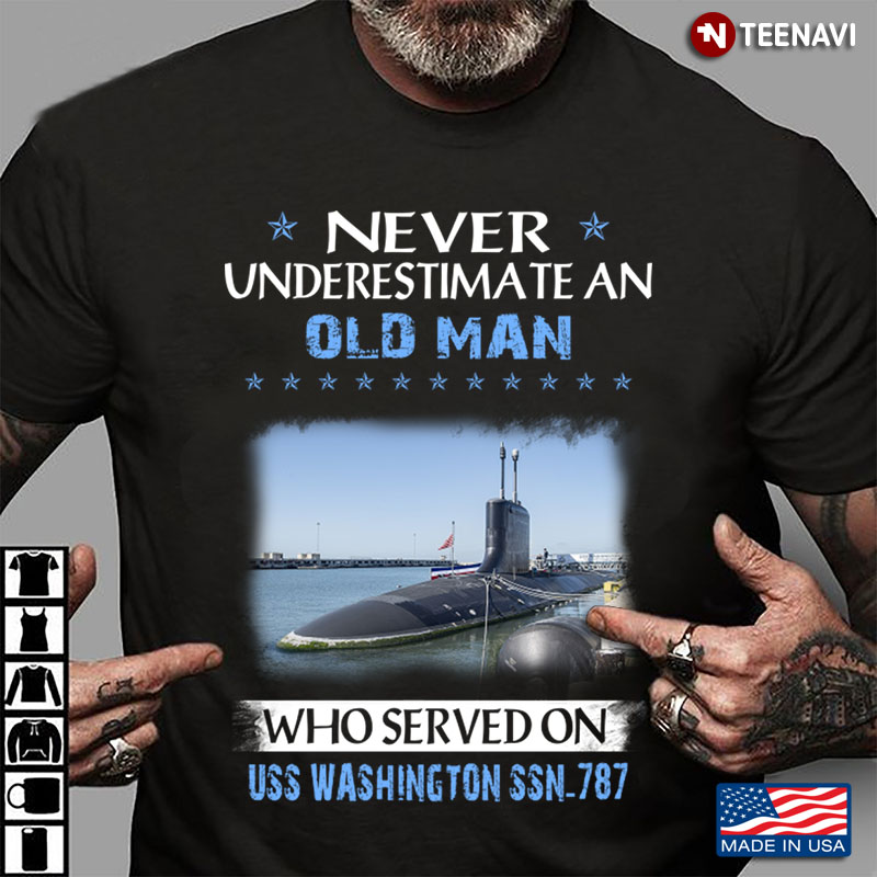 Never An Old Man Who Served On Uss Washington Ssn-787
