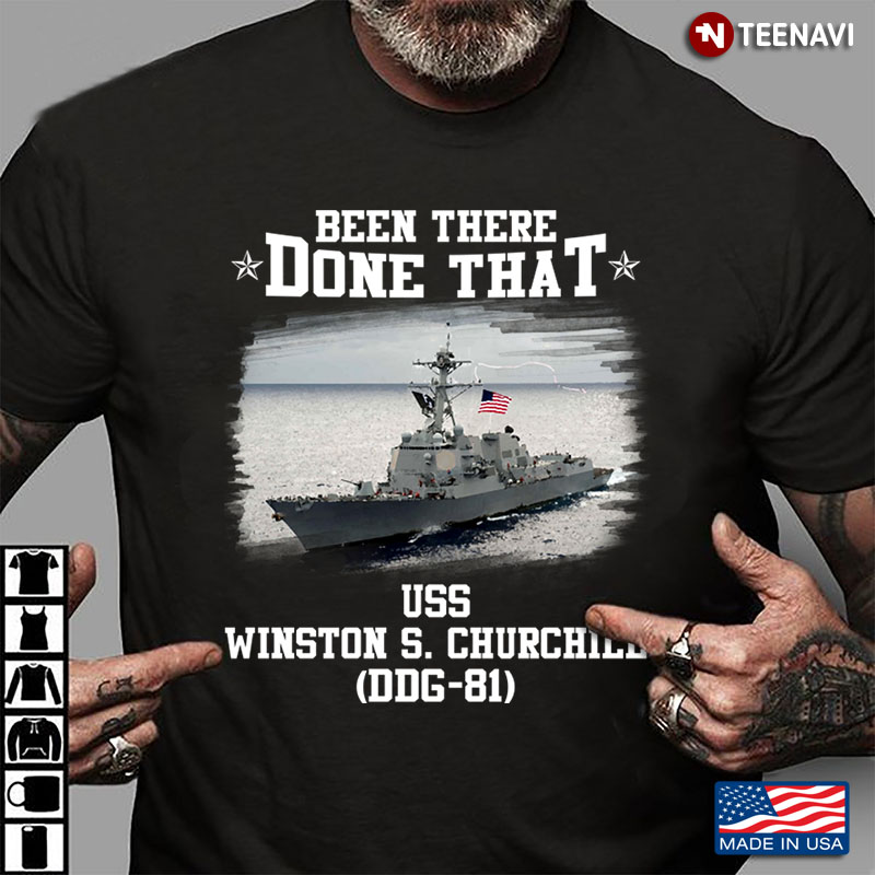 Been There Done That Uss  Uss Winston S. Churchill  Ddg-81