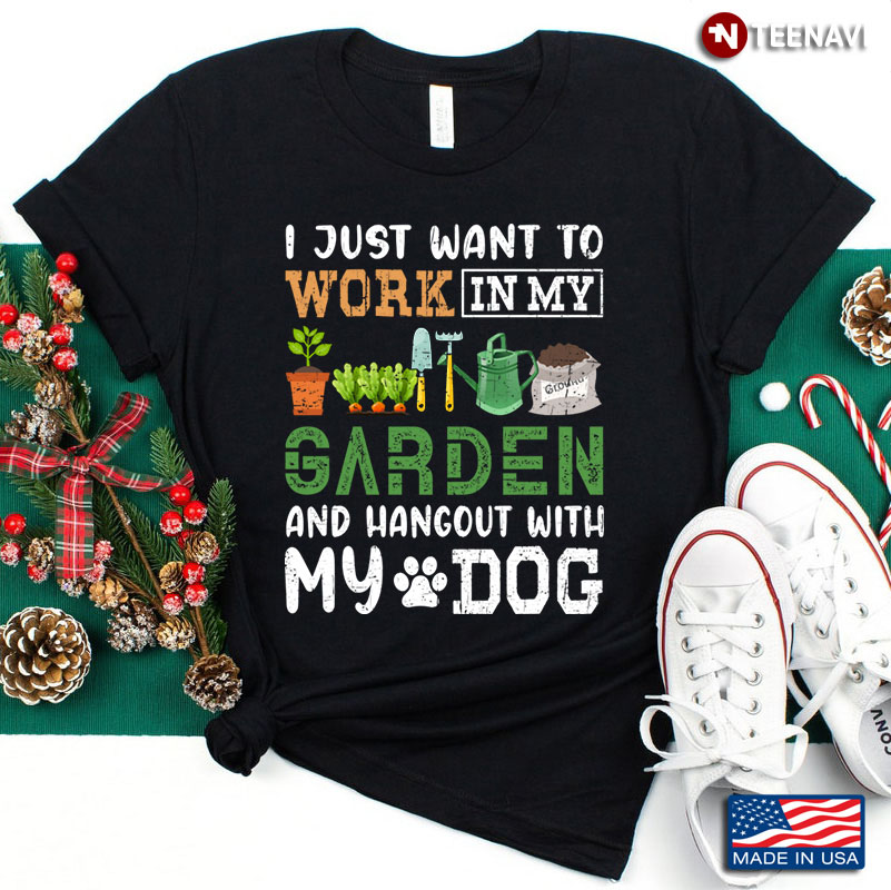 Work In My Garden And Hangout With My Dog