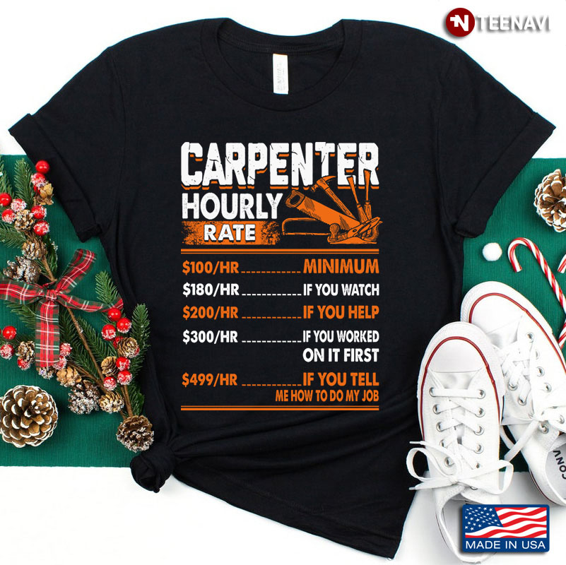 Carpenter Hourly Rate Gift For Holiday