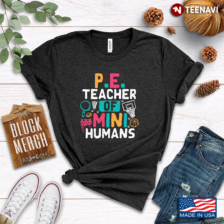 PE Teacher Of Mini Humans