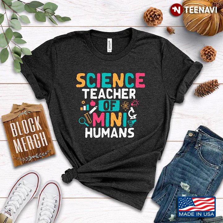 Science Teacher Of Mini Humans Gifts for Science Teacher