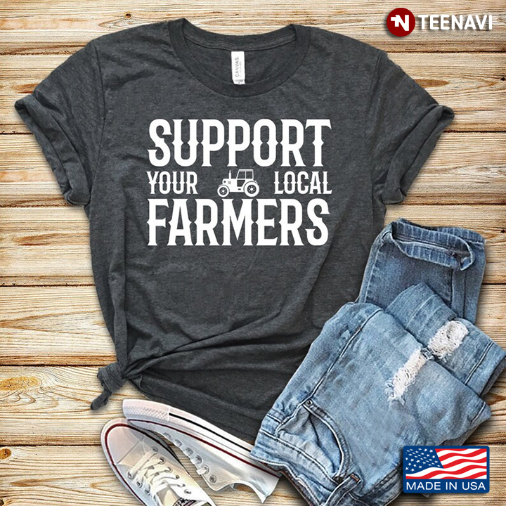 Tractor Support Your Local Farmers