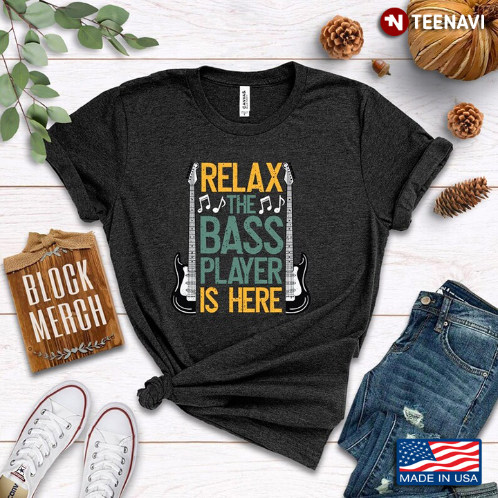 Relax The Bass Player Is Here for Music Lover