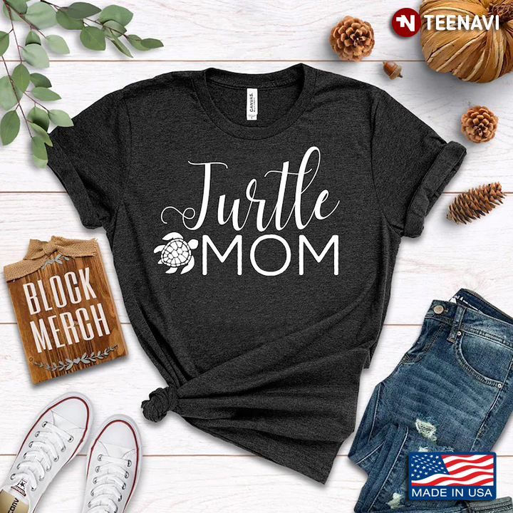 Turtle Mom Turtle Lover Gifts for Mom