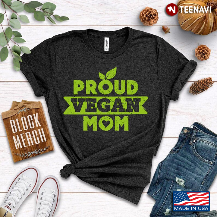 Proud Vegan Mom for Mother's Day