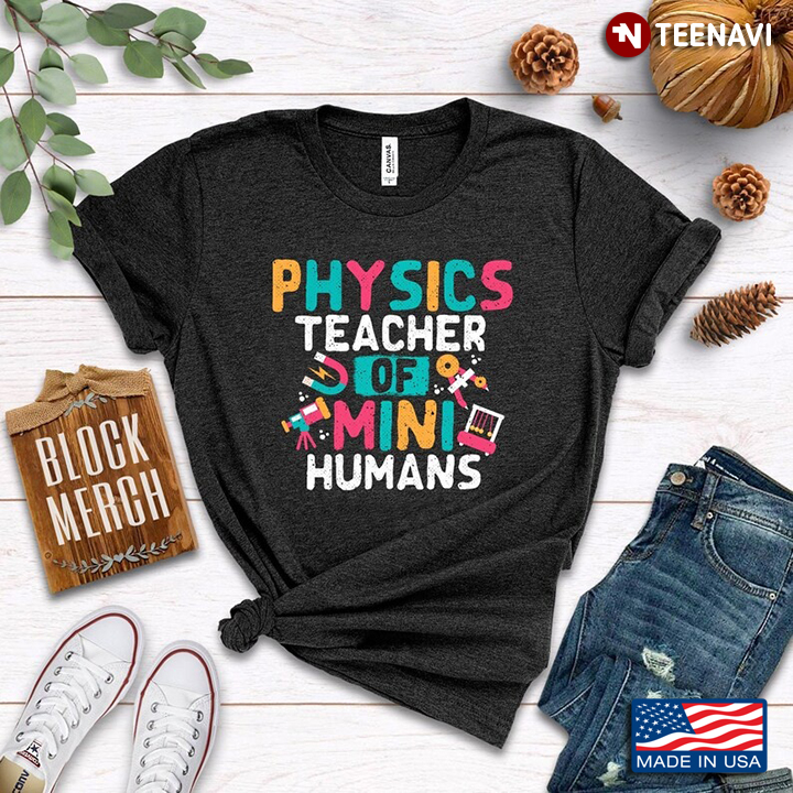 Physics Teacher Of Mini Humans