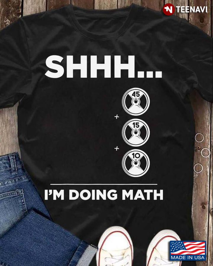 Shhh I'm Doing Math for Math Lover