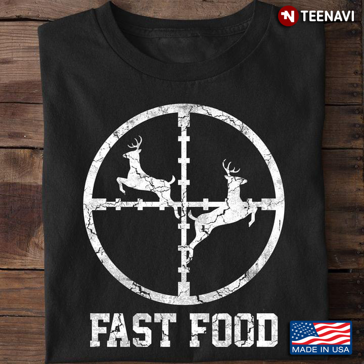 Fast Food Deer Hunting for Hunting Lover