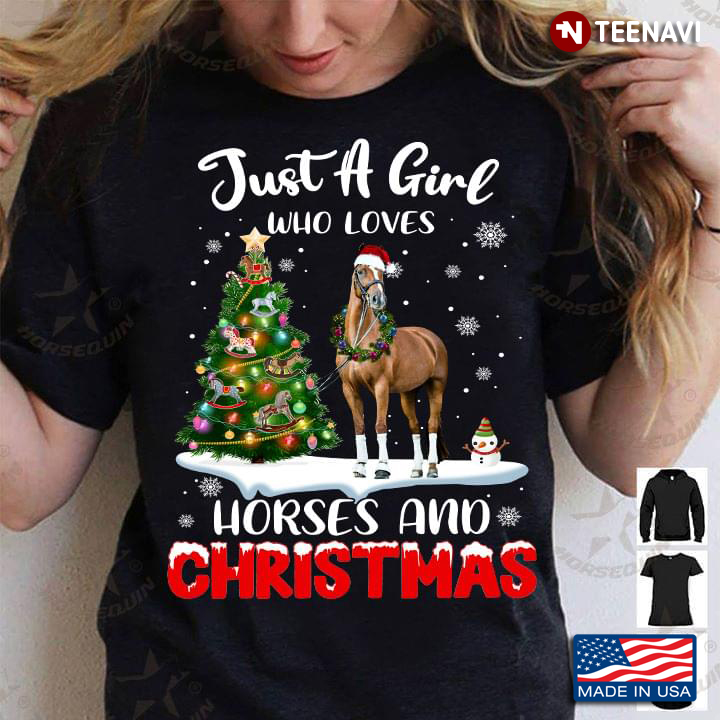 Just A Girl Who Loves Horses And Christmas