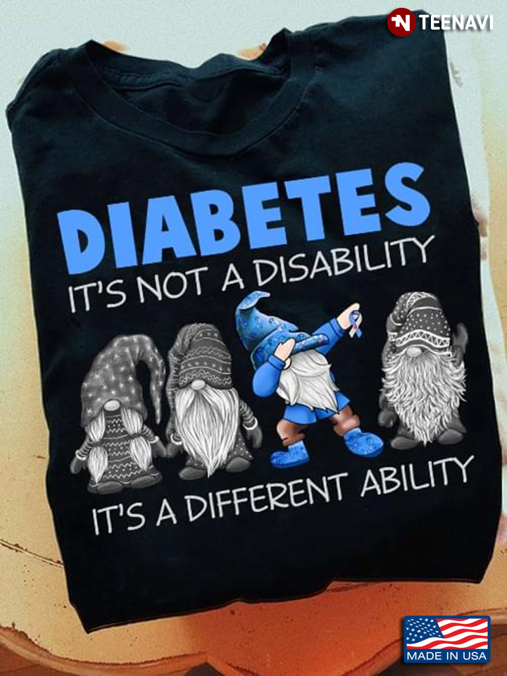 Gnomes Diabetes It's Not A Disability It's A Different Ability