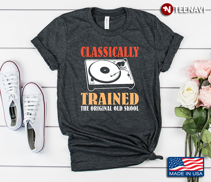 Vinyl Record Classically Trained The Original Old Skool for Music Lover