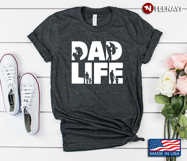 Dad Life for Father's Day