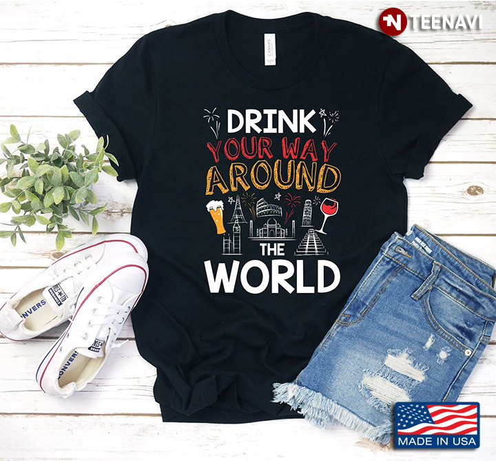 Drink Your Way Around The World for Drinking Lover