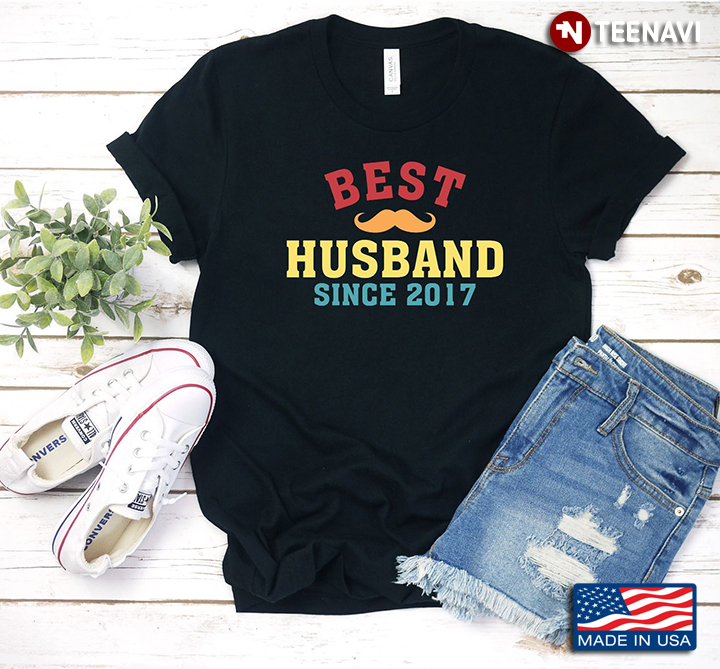 Best Husband Since 2017 Wedding Anniversary