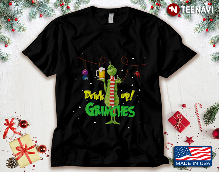 Drink Up Grinches The Grinch With Beer for Christmas