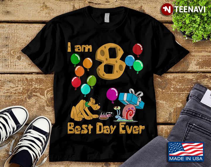 I Am 8 Best Day Ever Pluto Birthday Gifts
